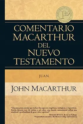 Komentarz MacArthura do Nowego Testamentu Juana - Comentario MacArthur del Nuevo Testamento Juan