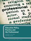 Polityka edukacyjna, praktyka i profesjonaliści - Education Policy, Practice and the Professional