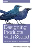 Projektowanie z dźwiękiem: Podstawy produktów i usług - Designing with Sound: Fundamentals for Products and Services