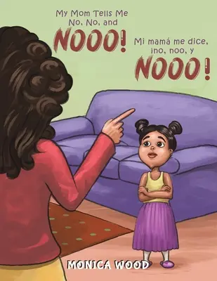 Moja mama mówi mi nie, nie i nieee! - My Mom Tells Me No, No, and Nooo!