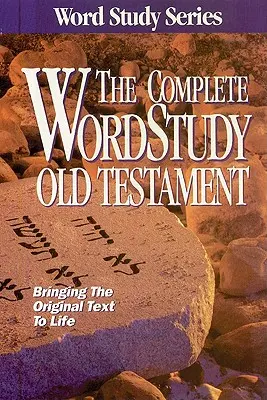 Kompletne studium słów Starego Testamentu: Wydanie KJV - Complete Word Study Old Testament: KJV Edition