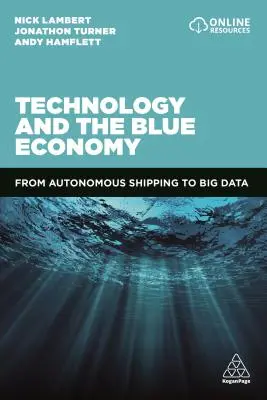Technologia i niebieska gospodarka: Od autonomicznej żeglugi po Big Data - Technology and the Blue Economy: From Autonomous Shipping to Big Data
