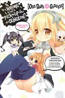 Czy to źle próbować podrywać dziewczyny w lochach? Czteropanelowy komiks: Odd Days of Goddess - Is It Wrong to Try to Pick Up Girls in a Dungeon? Four-Panel Comic: Odd Days of Goddess