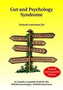 Syndrom jelitowy i psychologiczny: Naturalne Leczenie Autyzmu, Dyspraksji, A.D.D., Dysleksji, A.D.H.D., Depresji, Schizofrenii, Wydanie 2 - Gut and Psychology Syndrome: Natural Treatment for Autism, Dyspraxia, A.D.D., Dyslexia, A.D.H.D., Depression, Schizophrenia, 2nd Edition