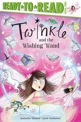 Twinkle and the Wishing Wand: Gotowe do czytania, poziom 2 - Twinkle and the Wishing Wand: Ready-To-Read Level 2