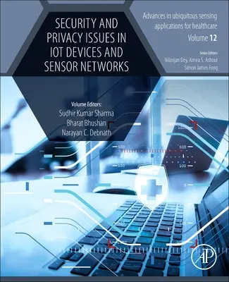 Kwestie bezpieczeństwa i prywatności w urządzeniach IoT i sieciach czujników - Security and Privacy Issues in Iot Devices and Sensor Networks