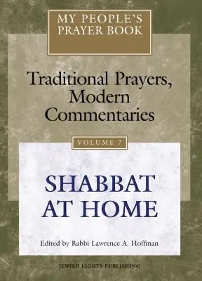 Modlitewnik Mojego Ludu, tom 7: Szabat w domu - My People's Prayer Book Vol 7: Shabbat at Home