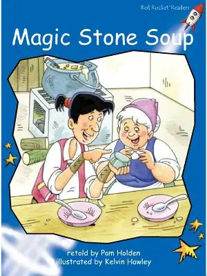 Red Rocket Readers - Early Level 3 Fiction Set C: Magic Stone Soup Big Book Edition