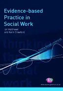 Praktyka oparta na dowodach w pracy socjalnej - Evidence-Based Practice in Social Work