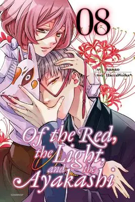 O czerwieni, świetle i ayakashi, tom 8 - Of the Red, the Light, and the Ayakashi, Vol. 8