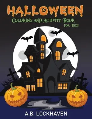 Halloweenowa książka do kolorowania i ćwiczeń dla dzieci - Halloween Coloring and Activity Book for Kids