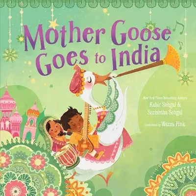 Matka Gęś jedzie do Indii - Mother Goose Goes to India