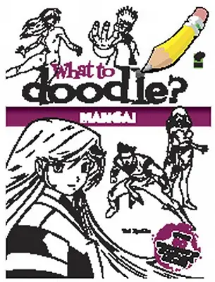 Co rysować? Manga! - What to Doodle? Manga!