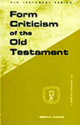 Krytyka formalna Starego Testamentu - Form Criticism of Old Testamen