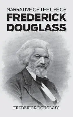 Opowieść o życiu Fredericka Douglassa - Narrative of the Life of Frederick Douglass