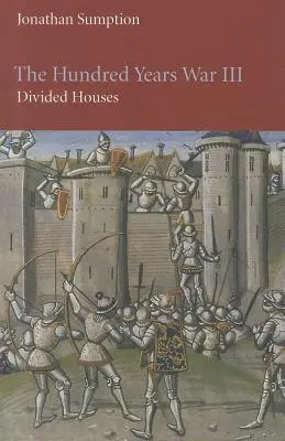 Wojna stuletnia, tom 3: Podzielone domy - The Hundred Years War, Volume 3: Divided Houses