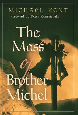 Msza brata Michela - The Mass of Brother Michel