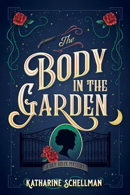 Ciało w ogrodzie: Tajemnica Lily Adler - The Body in the Garden: A Lily Adler Mystery
