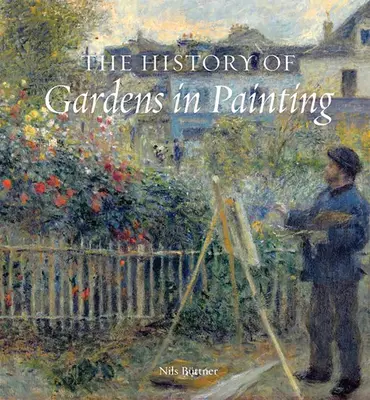 Historia ogrodów w malarstwie - The History of Gardens in Painting