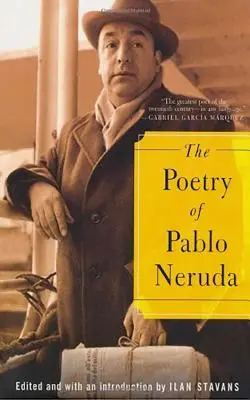 Poezja Pabla Nerudy - The Poetry of Pablo Neruda