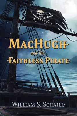 MacHugh i niewierny pirat - MacHugh and the Faithless Pirate