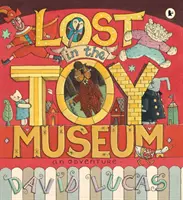 Zagubiony w muzeum zabawek - przygoda - Lost in the Toy Museum - An Adventure