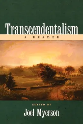 Transcendentalizm: A Reader - Transcendentalism: A Reader