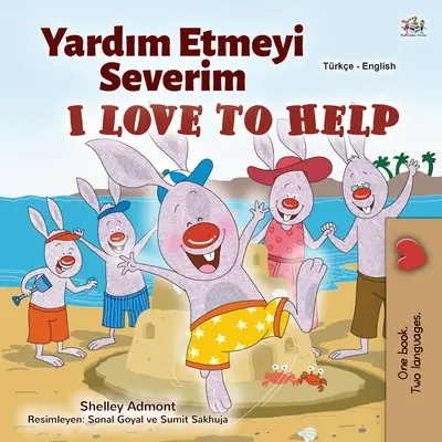 Kocham pomagać (turecko-angielska dwujęzyczna książka dla dzieci) - I Love to Help (Turkish English Bilingual Children's Book)