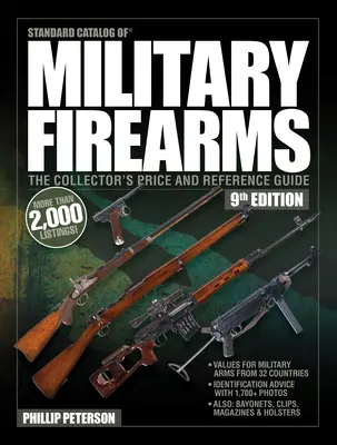 Standardowy katalog wojskowej broni palnej, wydanie 9: Cena kolekcjonerska i przewodnik referencyjny - Standard Catalog of Military Firearms, 9th Edition: The Collector's Price & Reference Guide