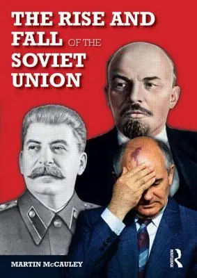 Powstanie i upadek Związku Radzieckiego - The Rise and Fall of the Soviet Union