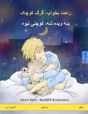 Śpij spokojnie, mały wilczku. Dwujęzyczna książka dla dzieci (perski (farsi/dari) - paszto) - Sleep Tight, Little Wolf. Bilingual Children's Book (Persian (Farsi/Dari) - Pashto)