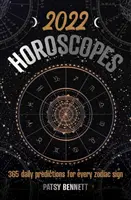 2022 Daily Horoscopes - 365 codziennych prognoz dla każdego znaku zodiaku - 2022 Daily Horoscopes - 365 daily predictions for every zodiac sign