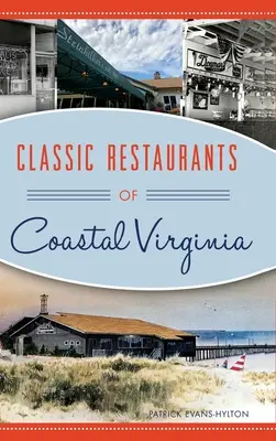 Klasyczne restauracje w przybrzeżnej Wirginii - Classic Restaurants of Coastal Virginia