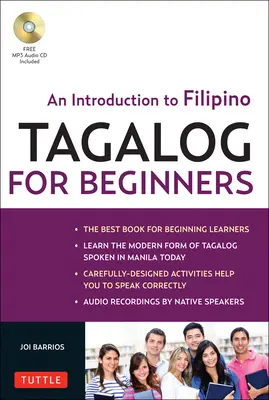 Tagalog dla początkujących: Wprowadzenie do filipińskiego, narodowego języka Filipin (w tym audio online) [z MP3] - Tagalog for Beginners: An Introduction to Filipino, the National Language of the Philippines (Online Audio Included) [With MP3]