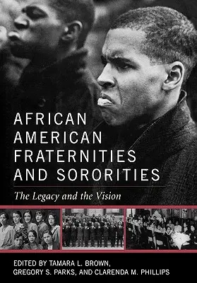 Afroamerykańskie bractwa i stowarzyszenia: Dziedzictwo i wizja - African American Fraternities and Sororities: The Legacy and the Vision