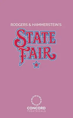 State Fair Rodgersa i Hammersteina - Rodgers & Hammerstein's State Fair