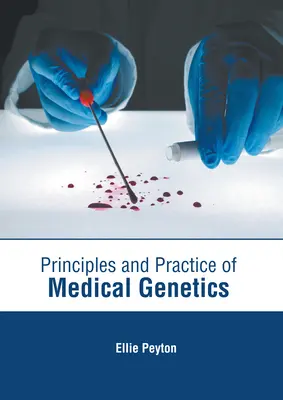 Zasady i praktyka genetyki medycznej - Principles and Practice of Medical Genetics