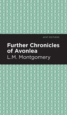 Dalsze kroniki Avonlea - Further Chronicles of Avonlea