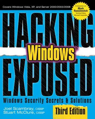 Hacking Exposed Windows: Sekrety i rozwiązania bezpieczeństwa systemu Microsoft Windows, wydanie trzecie - Hacking Exposed Windows: Microsoft Windows Security Secrets and Solutions, Third Edition