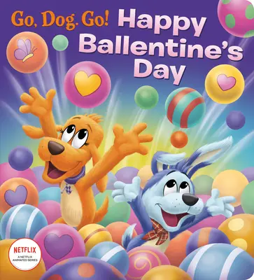 Wszystkiego najlepszego z okazji Dnia Ballentine'a! (Netflix: Go, Dog. Go!) - Happy Ballentine's Day! (Netflix: Go, Dog. Go!)