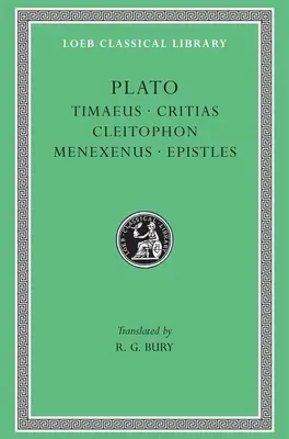 Timaeus. Krytiasz. Klejtofon. Meneksenus. Listy - Timaeus. Critias. Cleitophon. Menexenus. Epistles