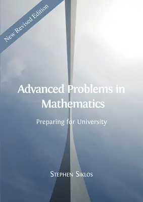 Zaawansowane problemy z matematyki: Przygotowanie do studiów - Advanced Problems in Mathematics: Preparing for University