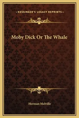 Moby Dick albo wieloryb - Moby Dick Or The Whale