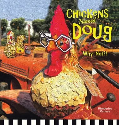 Kurczaki o imieniu Doug - Chickens Named Doug