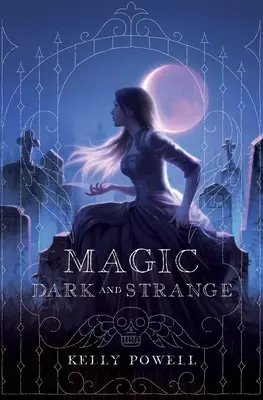 Magia mroczna i dziwna - Magic Dark and Strange