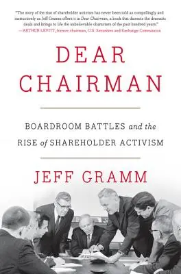 Drogi Prezesie: Bitwy w zarządzie i wzrost aktywizmu akcjonariuszy - Dear Chairman: Boardroom Battles and the Rise of Shareholder Activism