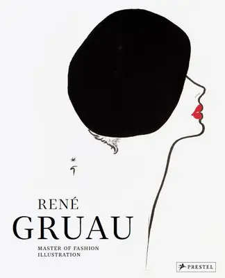 Ren Gruau: Mistrz ilustracji mody - Ren Gruau: Master of Fashion Illustration