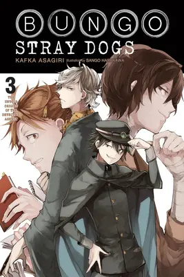 Bungo Stray Dogs, Vol. 3 (Light Novel): Nieopowiedziane początki agencji detektywistycznej - Bungo Stray Dogs, Vol. 3 (Light Novel): The Untold Origins of the Detective Agency