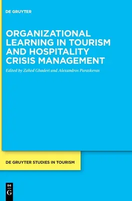 Organizacyjne uczenie się w zarządzaniu kryzysowym w turystyce i hotelarstwie - Organizational Learning in Tourism and Hospitality Crisis Management