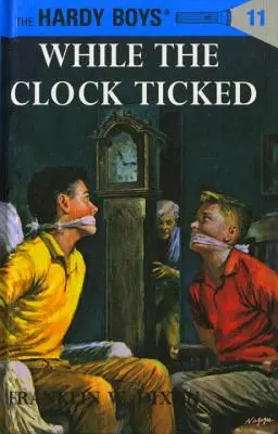 Hardy Boys 11: Podczas gdy zegar tykał - Hardy Boys 11: While the Clock Ticked